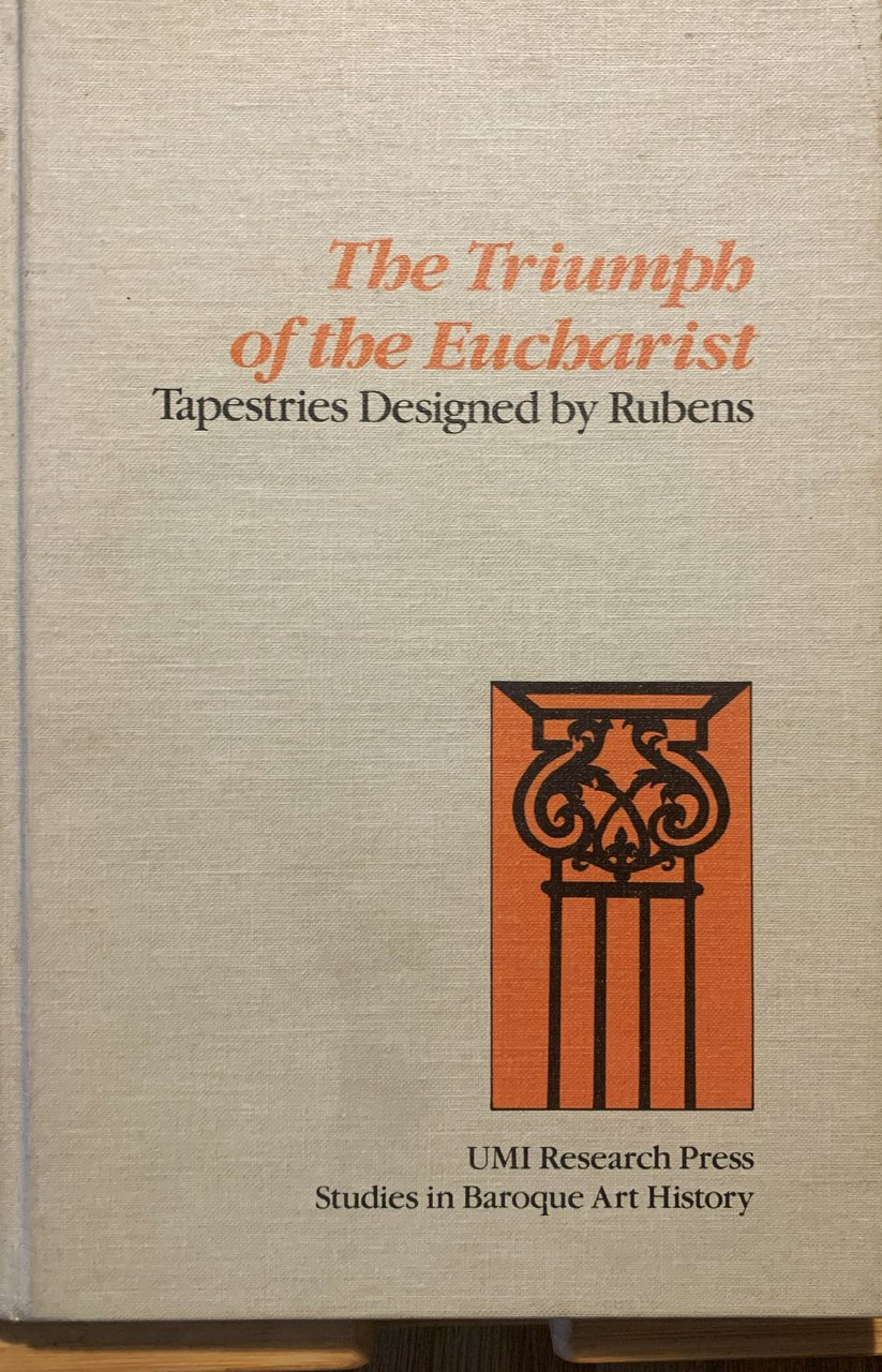 The Triumph of the Eucharist. Tapestries Designed by Rubens