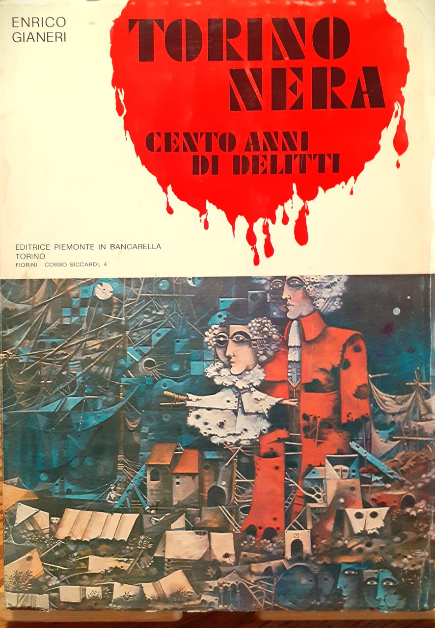 Torino nera. Cento anni di delitti