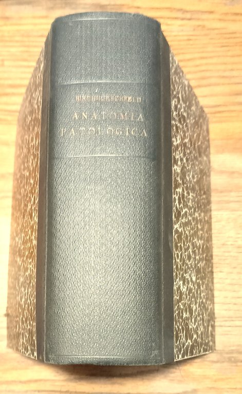 Trattato di Anatomia Patologica Generale e speciale