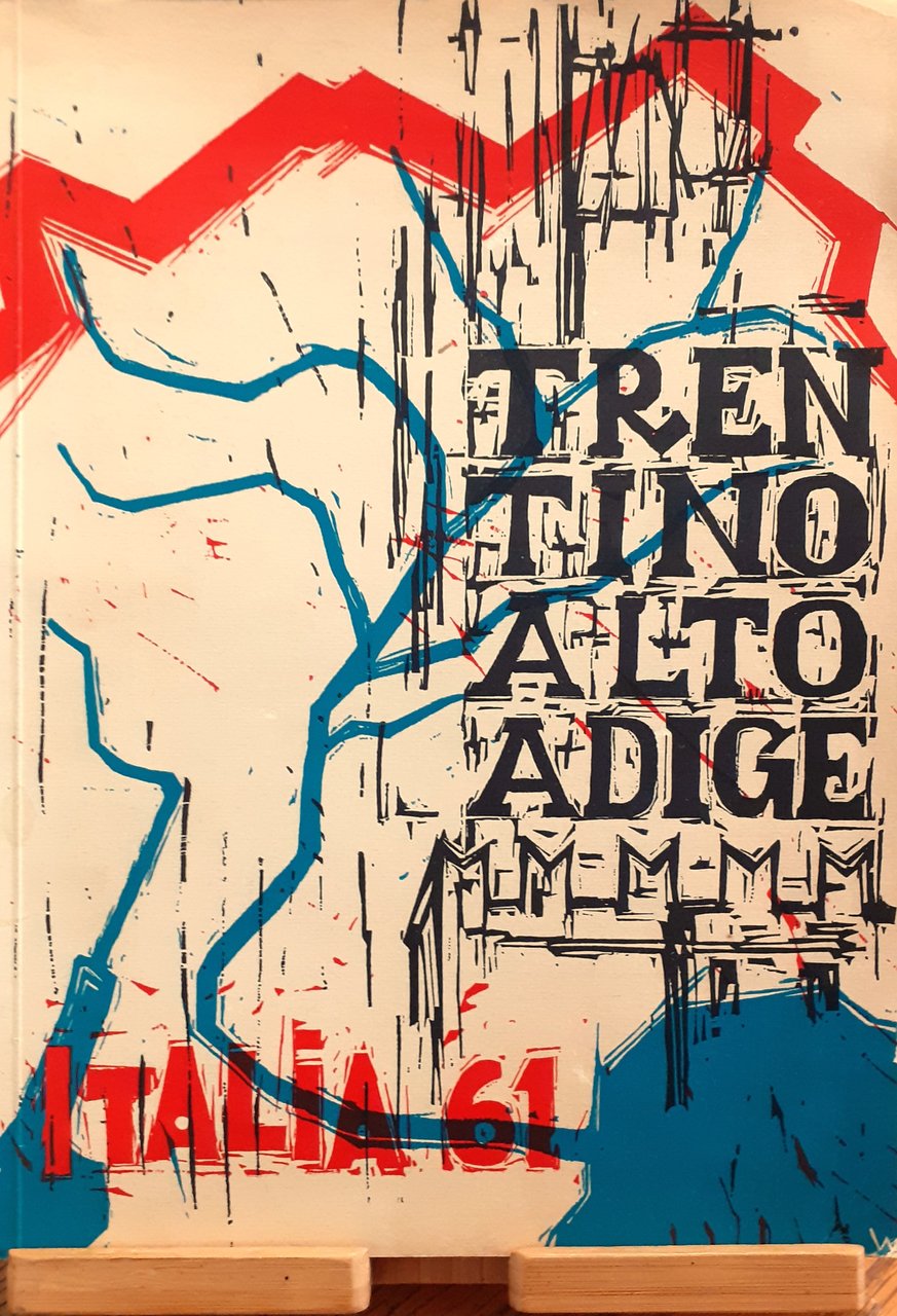 Trentino - Alto Adige. Italia '61