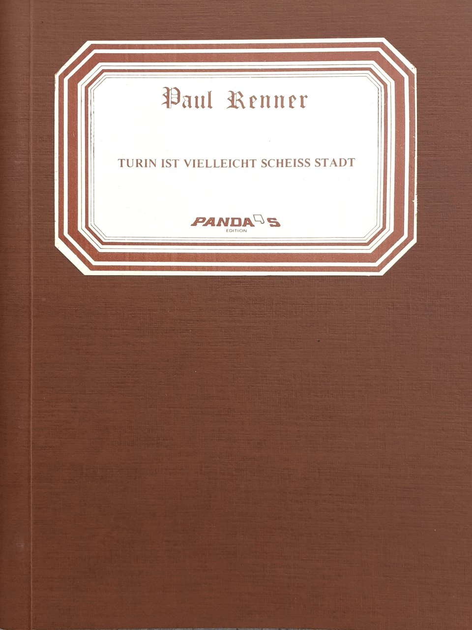 Turin ist vielleicht scheiss stadt Panda's &amp; Fut. Books Torino …