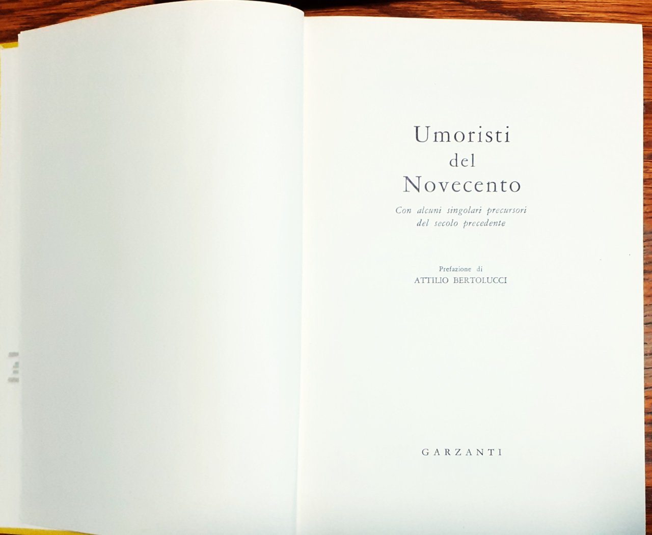 Umoristi del Novecento. Con alcuni singolari precursori del secolo precedente