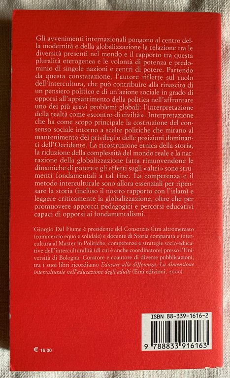 Un'altra storia è possibile. Scontro di civiltà, consenso sociale, globalizzazione