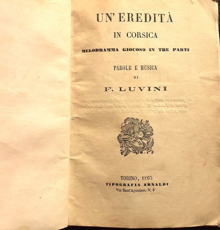 Un'eredità in Corsica Melodramma di F. Luvini Torino 1865