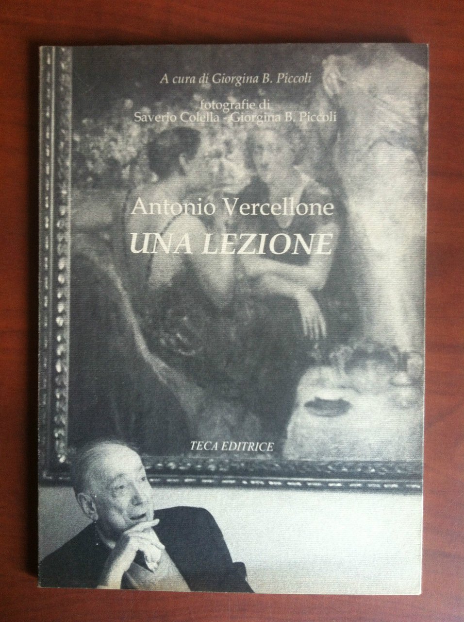 Una lezione di Antonio Vercellone Teca Editrice - E9085