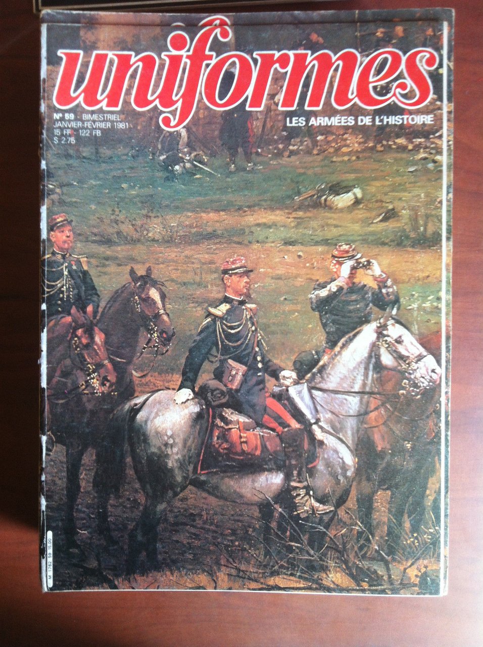 UNIFORMES Les Armes de l'histoire n^ 59 Janvier/Février 1981 - …