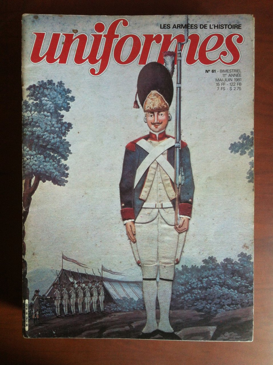 UNIFORMES Les Armes de l'histoire n^ 61 Mai-Juin 1981 - …