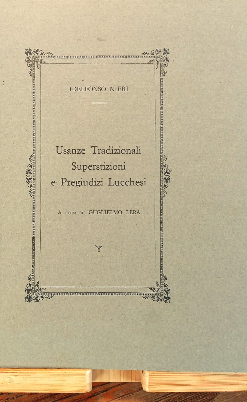 Usanze Tradizionali, Superstizioni e Pregiudizi Lucchesi