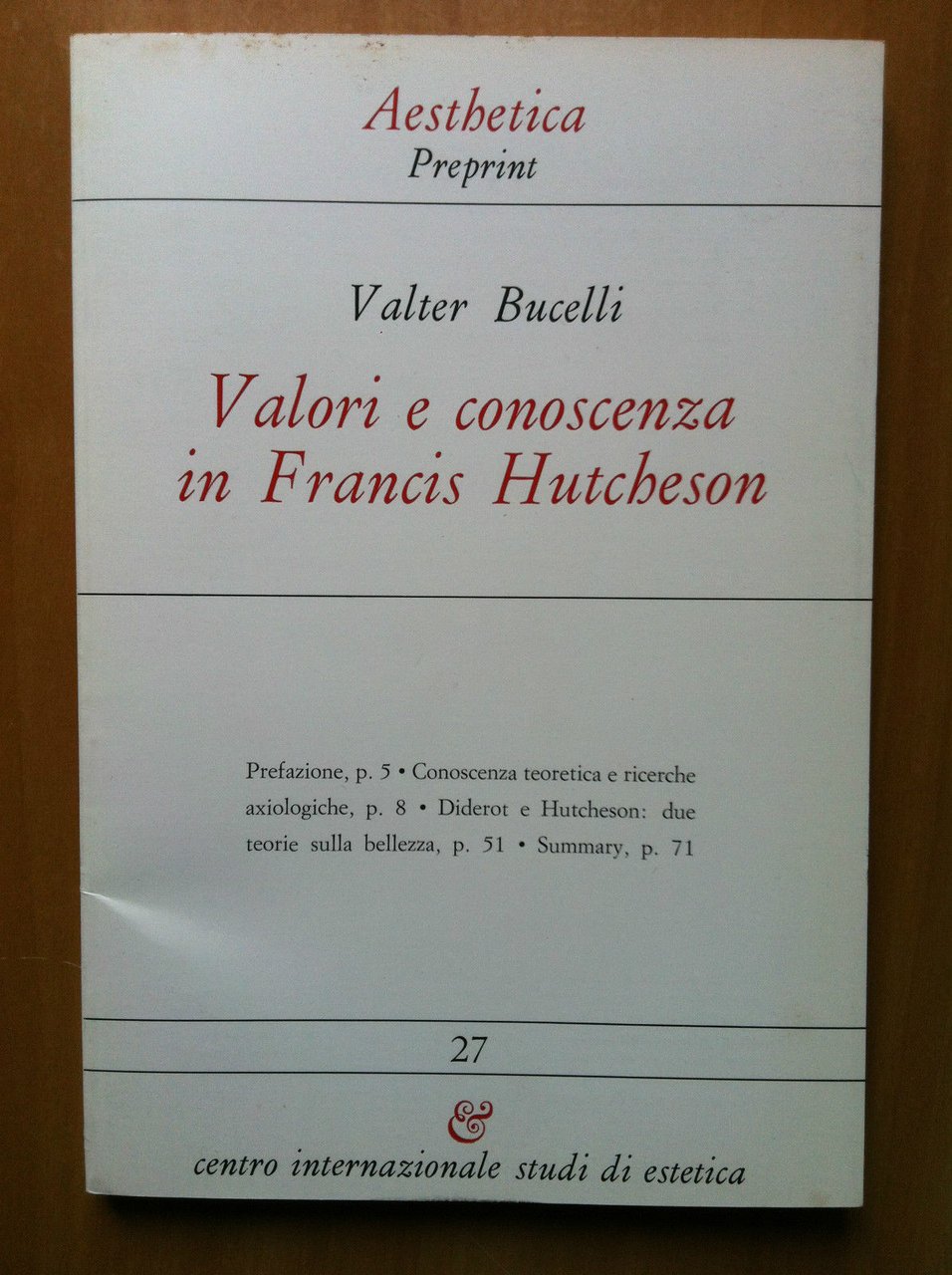 Valori e conoscenza in Francis Hutcheson Valter Bucelli Aesthetica 1990 …