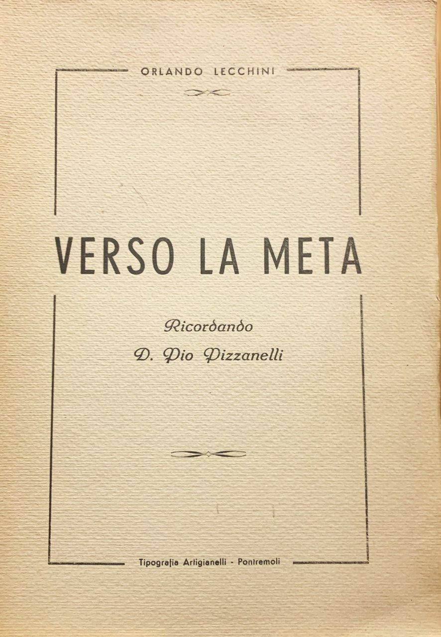 Verso la meta. Ricordando D. Pio Pizzanelli | Immagine principale