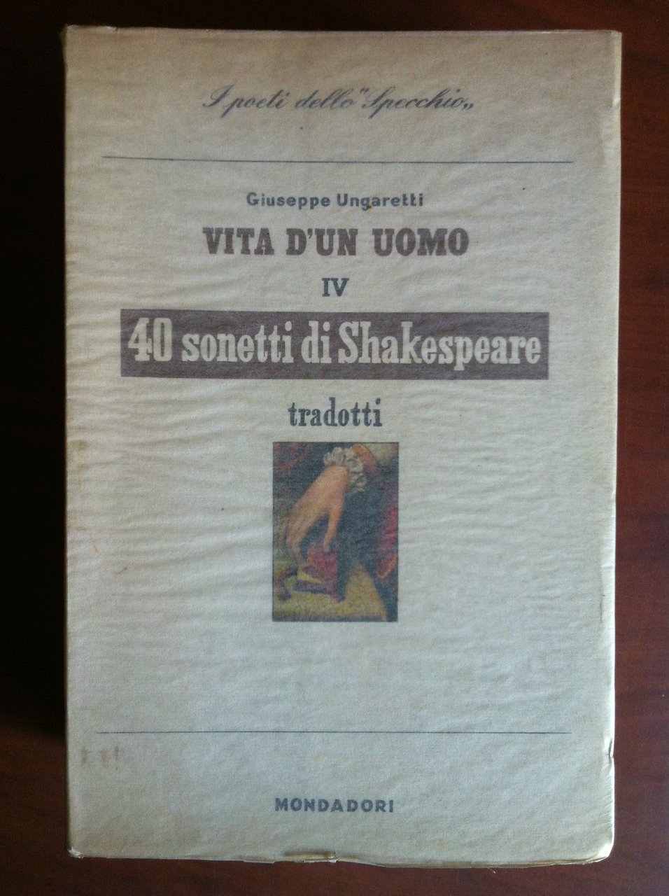 Vita d'un uomo Shakespeare G. Ungaretti I poeti dello Specchio …