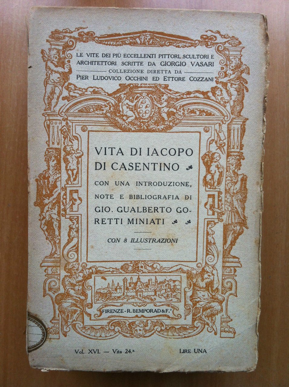 Vita di Iacopo di Casentino di Giorgio Vasari Bemporad 1913 …