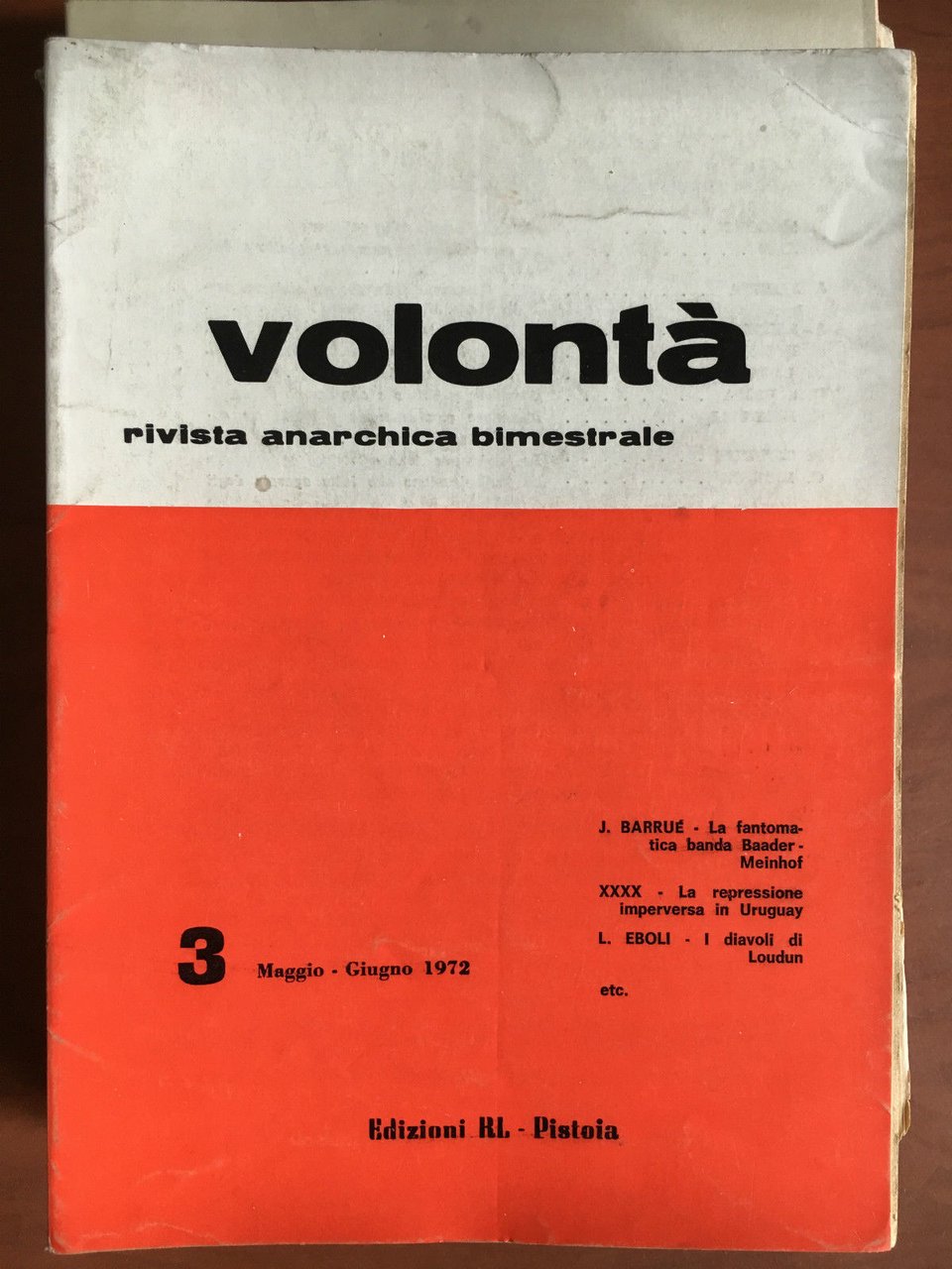 Volontà Anno XXV n^ 3 Maggio/Giugno 1972 Rivista Anarchica Mensile …