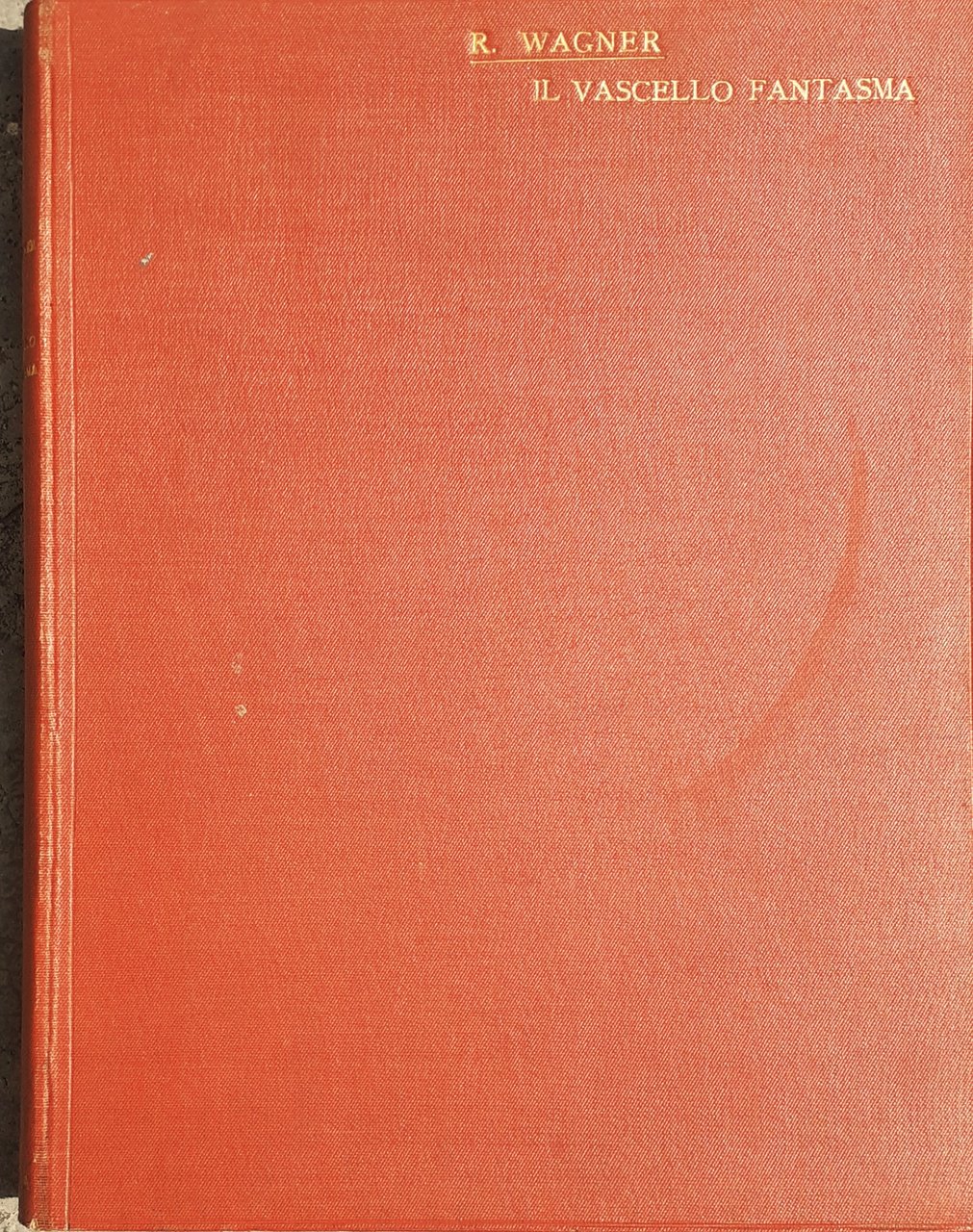 Wagner Il vascello fantasma Opera completa Ricordi 1913