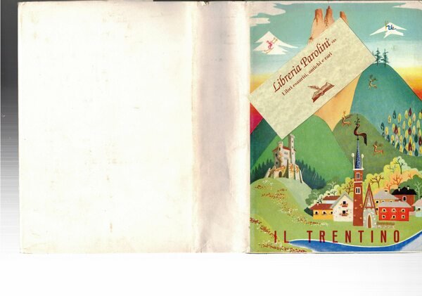 Le Valli del Trentino. Guida geografica, storico, turistica