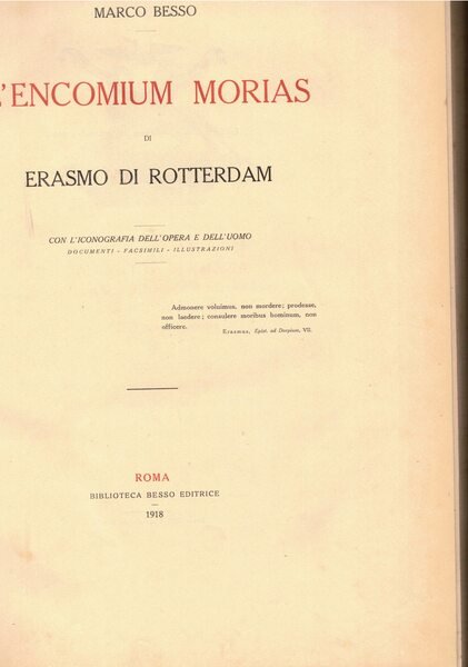 L'Encomium Morias di Erasmo di Rotterdam. Con l'iconografia dell'opera e …