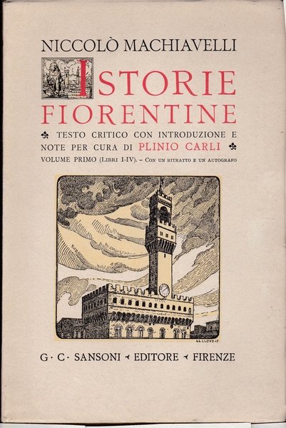 Istorie fiorentine. Testo critico con introduzione e note per cura …