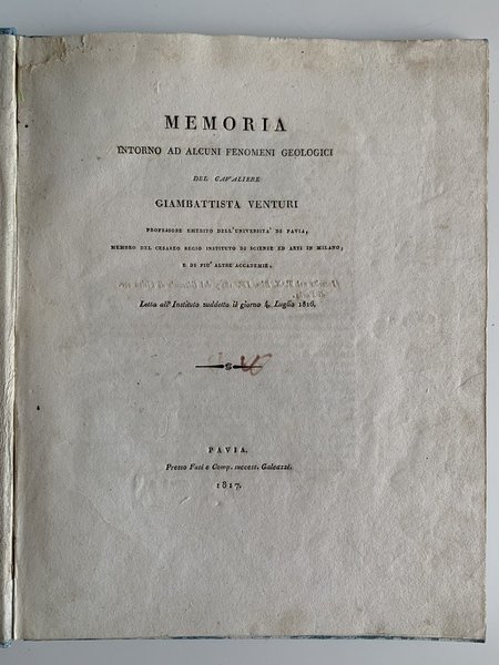 MEMORIA INTORNO AD ALCUNI FENOMENI GEOLOGICI DEL CAVALIERE GIAMBATTISTA VENTURI …