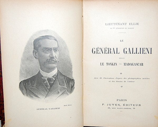 Le Général Gallieni, le Tonkin - Madagascar. Avec 80 illustrations …