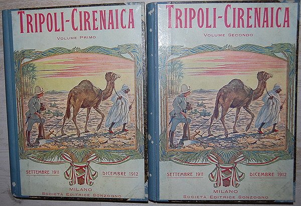 Tripoli-Cirenaica note descrittive, illustrate, dei paesi, dei costumi, della storia …