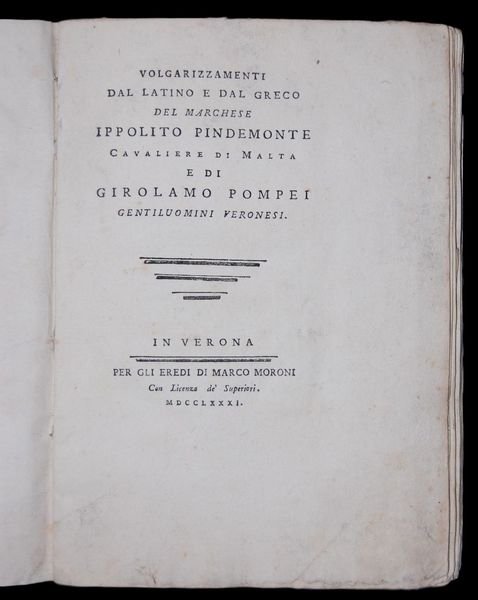 Volgarizzamenti dal latino e dal greco del marchese Ippolito Pindemonte …