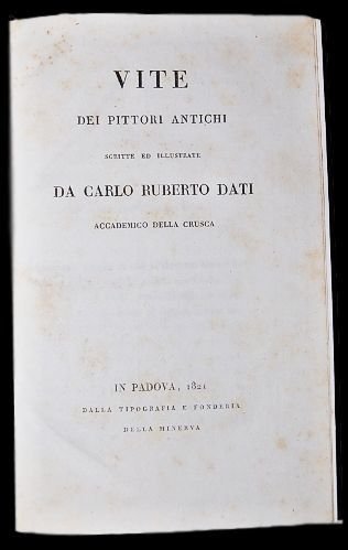 Vite dei Pittori Antichi scritte ed illustrate da Carlo Ruberto …