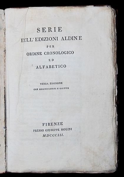 Serie delledizioni aldine per ordine cronologico ed alfabetico, Terza edizione …