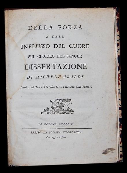 Della forza e dellInflusso del Cuore sul circolo del sangue. …