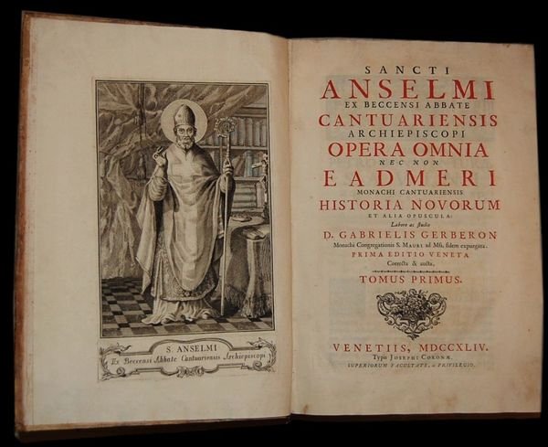 Sancti Anselmi Ex Beccensi Abbate Cantuariensis Archiepiscopi. Opera Omnia nec …