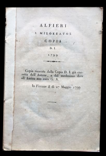 Il Misogallo prose, e rime di Vittorio Alfieri da Asti,