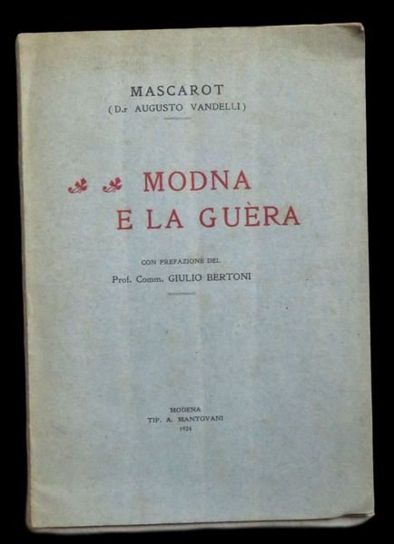 Modna e la Guéra, con prefazione del Prof. Giulio Bertoni,