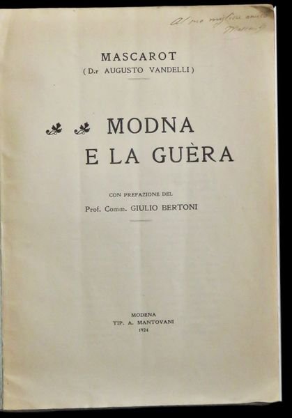 Modna e la Guéra, con prefazione del Prof. Giulio Bertoni,