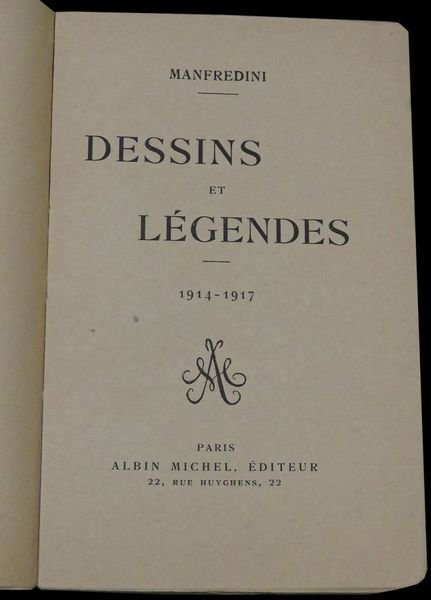 Dessins et legendes 1914 1918 (al frontespizio 1914  1917)