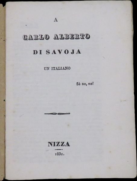 A Carlo Alberto di Savoja un italiano. Sé no, no!