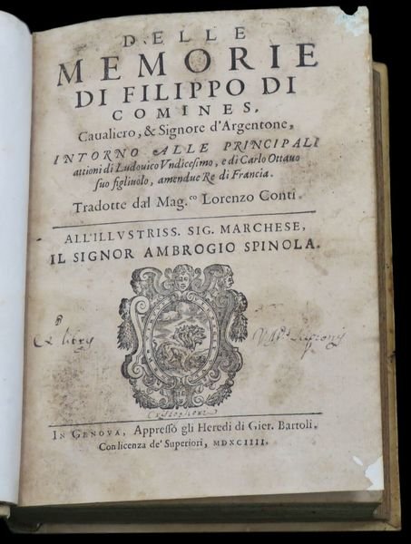 Delle Memorie di Filippo di Comines, Cavaliero, & Signore d'Argentone, …