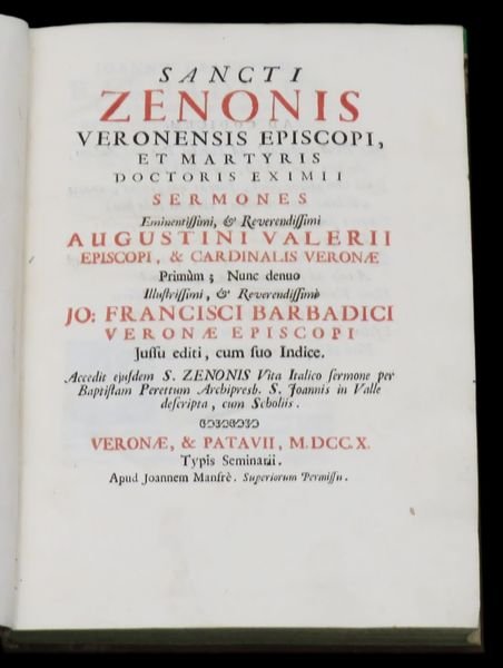 Sancti Zenonis Veronensis episcopi et martyris doctoris eximii Sermones. Eminentissimi …