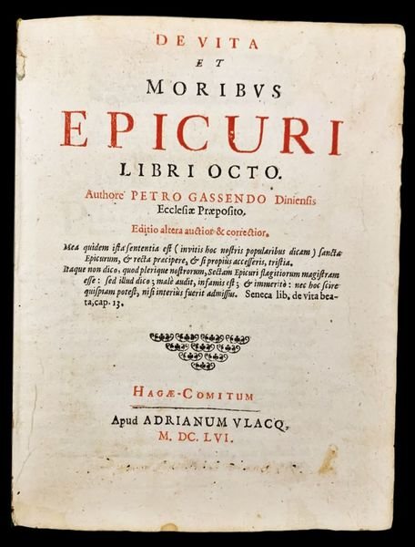 De vita et moribus Epicuri libri octo. Authore Petro Gassendo …