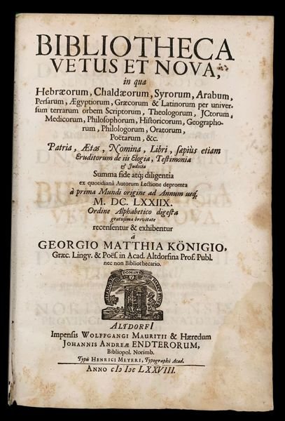 Bibliotheca Vetus et Nova, in qua Hebraeorum, Chaldaeorum, Syrorum, Arabum, …