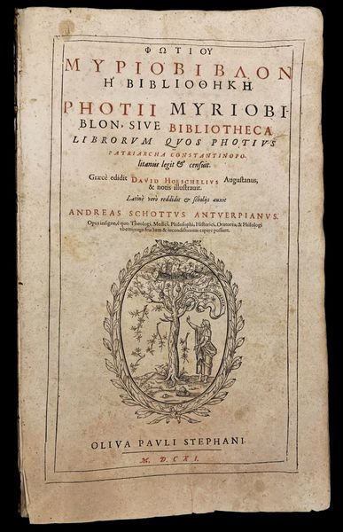 PHOTII MYRIOBI, BLON, Sive Bibliotheca librorum quos Photius Patriarcha Constantinopo …