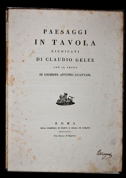 Paesaggi in Tavola, giudicati di Claudio Gelée con il testo …
