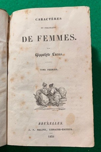 Caractères et portraits de femmes, Tome Premier - Tome Second