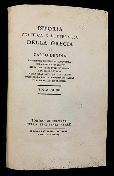Istoria Politica e Letteraria della Grecia Libera di Carlo Denina, …