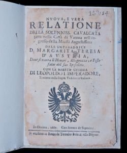 Nuova, e vera Relatione della Soleniss. Cavalcata fatta nella Città …