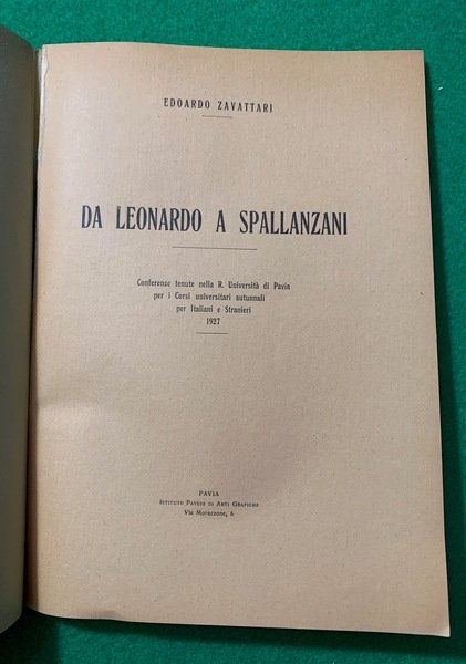 Da Leonardo a Spallanzani, conferenze tenute nella R. Universita di …