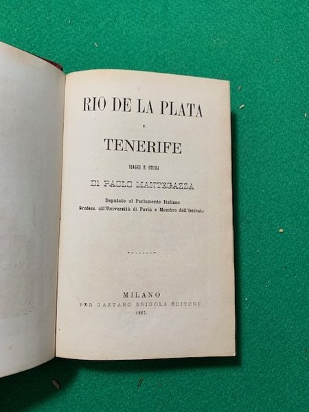 Rio de La Plata e Tenerife, viaggi e studj di …