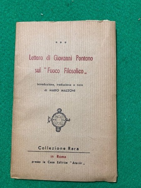 Lettera di Giovanni Pontano dul "Fuoco Filosofico", introduzione, traduzione e …