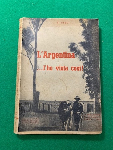 L'Argentina l'ho vista così