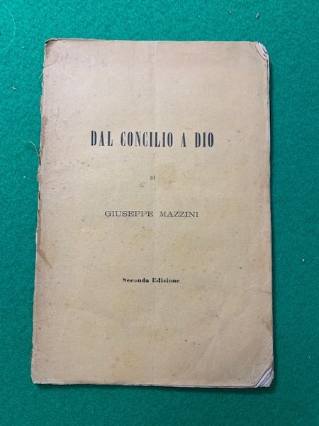 Dal Concilio a Dio di Giuseppe Mazzini, seconda edizione,