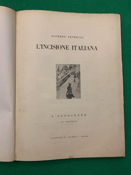 L'incisione Italiana. L'Ottocento, II. edizione.