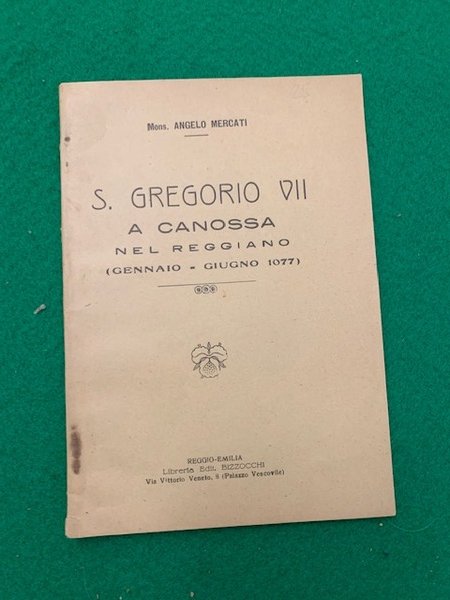 S. Gregorio VII, a Canossa nel reggiano (gennaio - luglio …